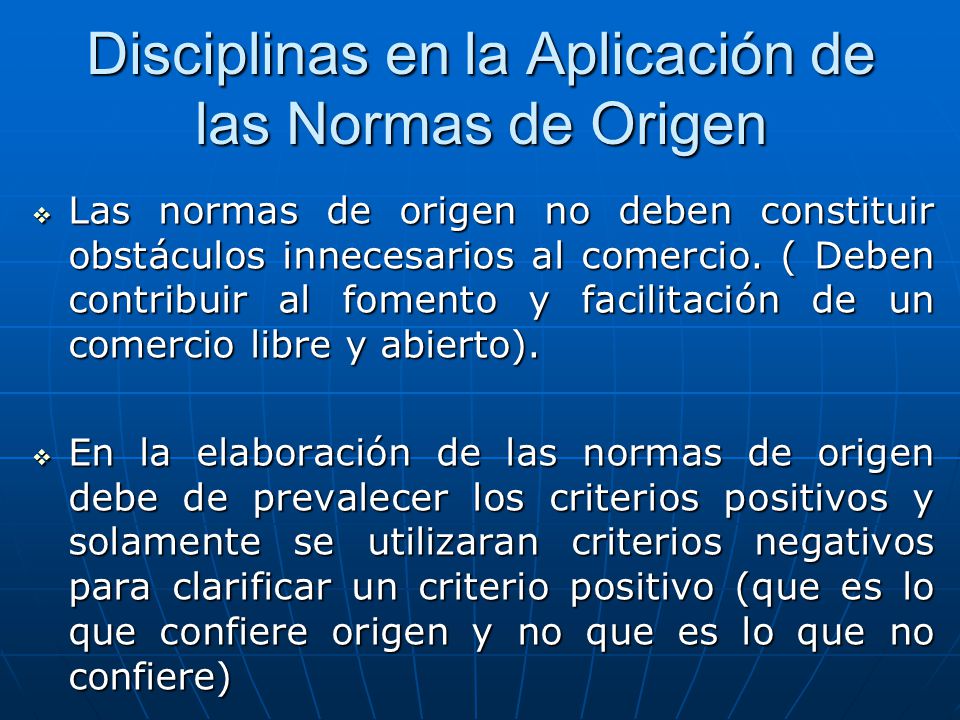 Disciplinas en la Aplicación de las Normas de Origen