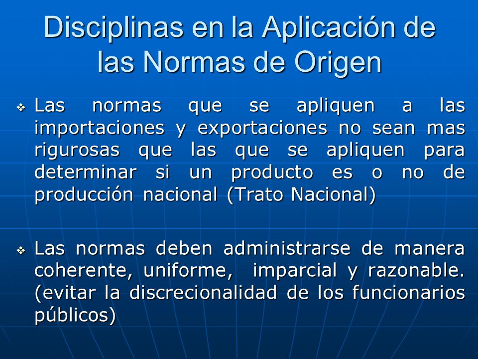 Disciplinas en la Aplicación de las Normas de Origen