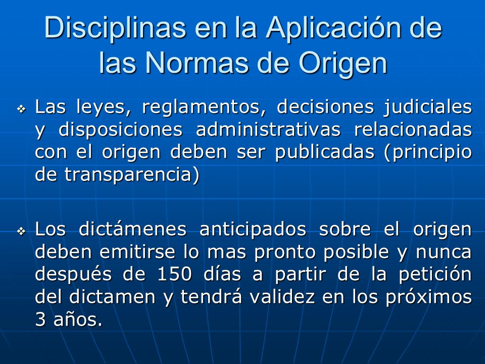 Disciplinas en la Aplicación de las Normas de Origen