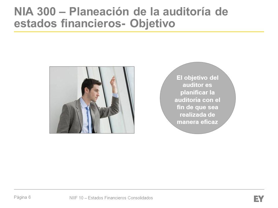 NIA 300 – Planeación de la auditoría de estados financieros- Objetivo
