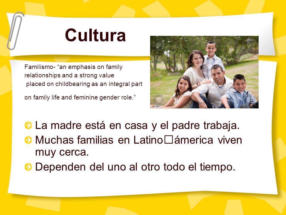 Cultura La madre está en casa y el padre trabaja.