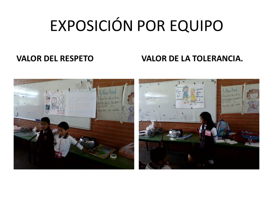 EXPOSICIÓN POR EQUIPO VALOR DEL RESPETO VALOR DE LA TOLERANCIA.