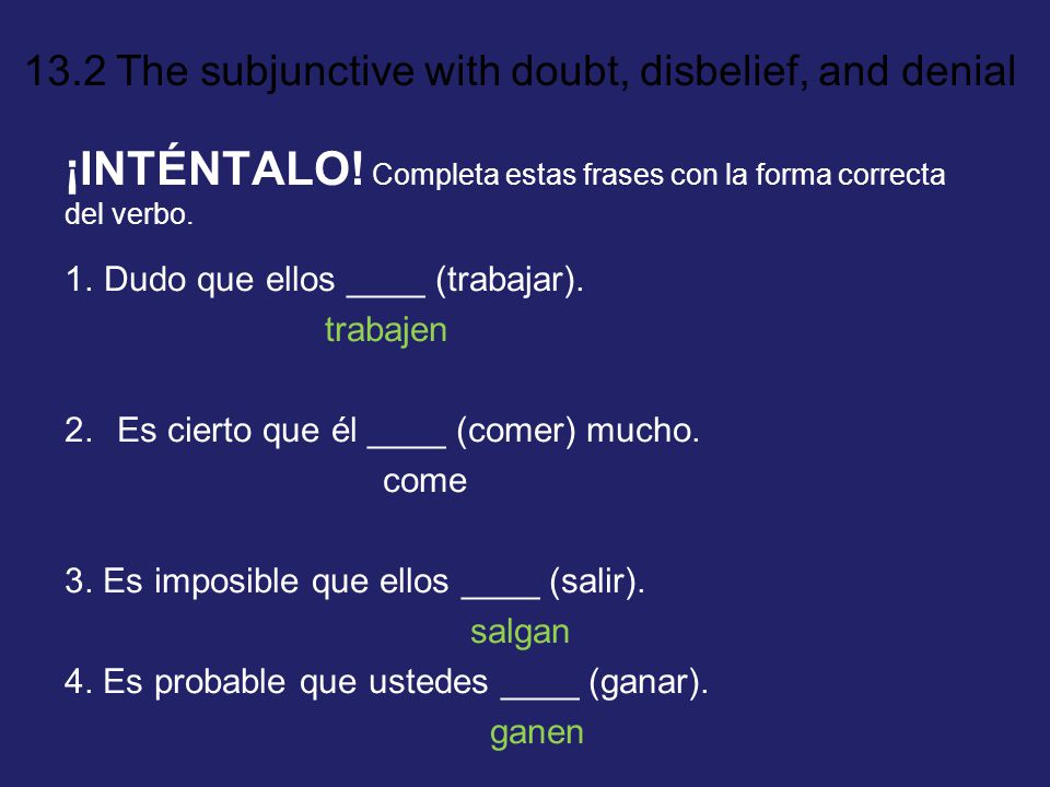 ¡INTÉNTALO! Completa estas frases con la forma correcta