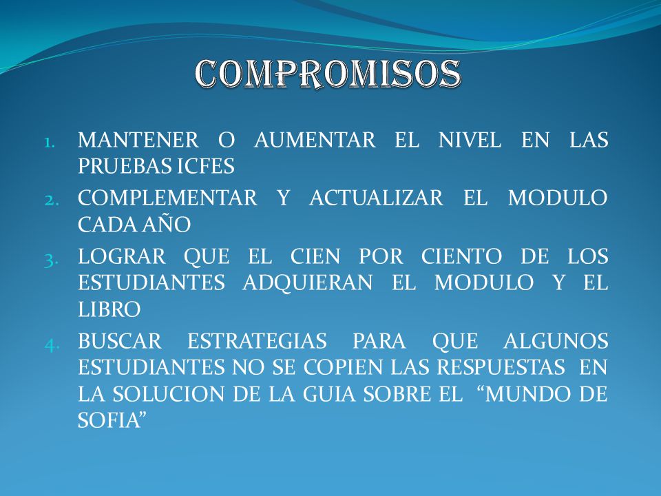 COMPROMISOS MANTENER O AUMENTAR EL NIVEL EN LAS PRUEBAS ICFES