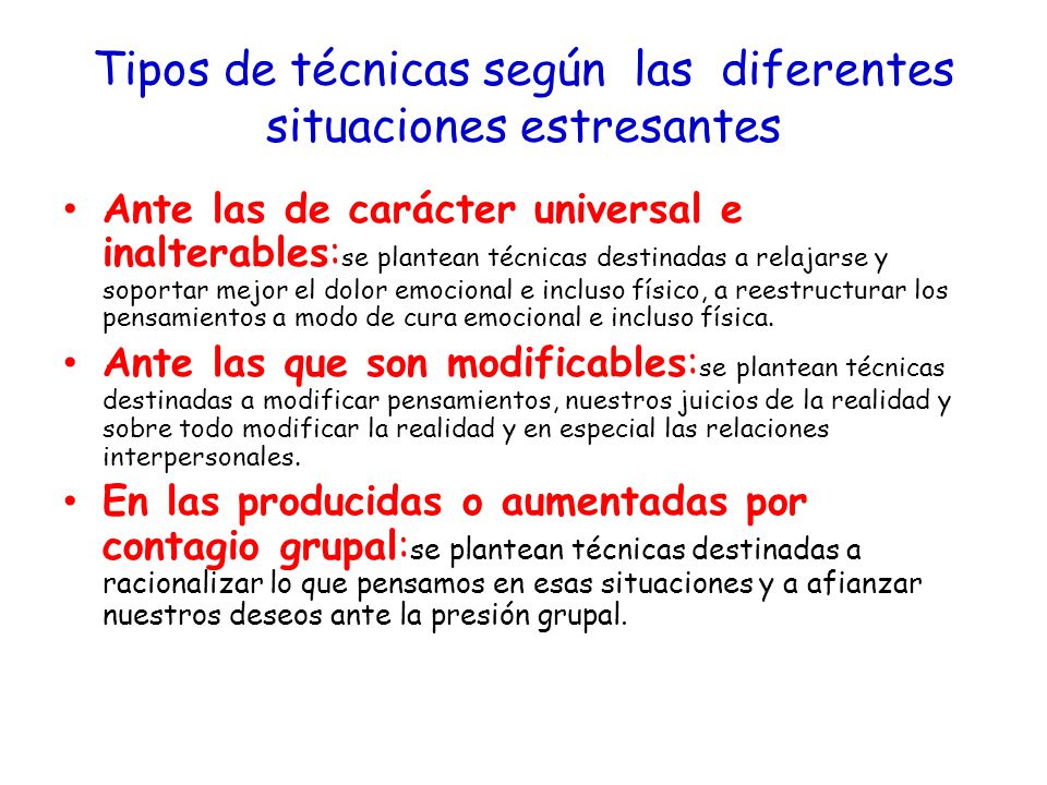 Tipos de técnicas según las diferentes situaciones estresantes
