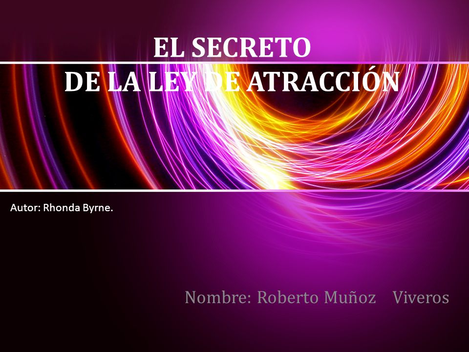 El Secreto Ley De Atracción Pelicula Completa EL SECRETO DE LA LEY DE ATRACCIÓN - ppt video online descargar