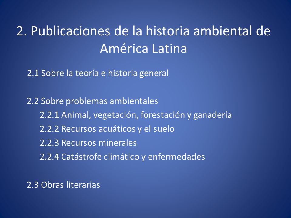 2. Publicaciones de la historia ambiental de América Latina