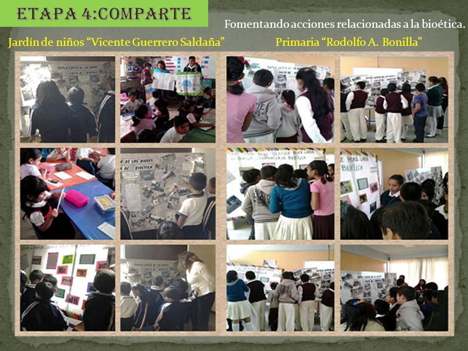 Etapa 4:comparte Fomentando acciones relacionadas a la bioética.
