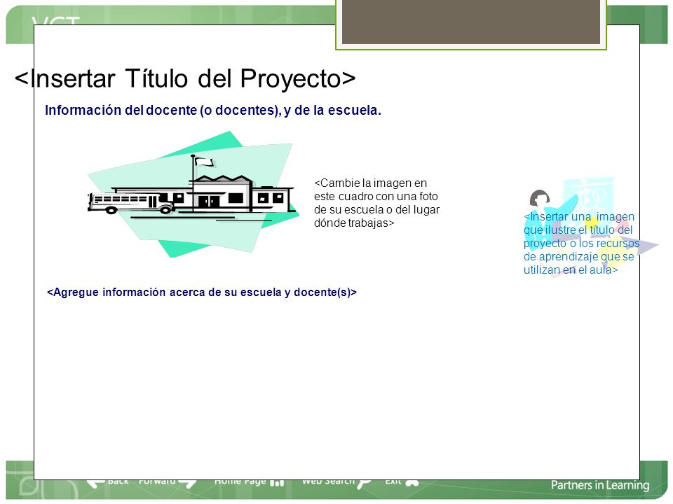 Información del docente (o docentes), y de la escuela.
