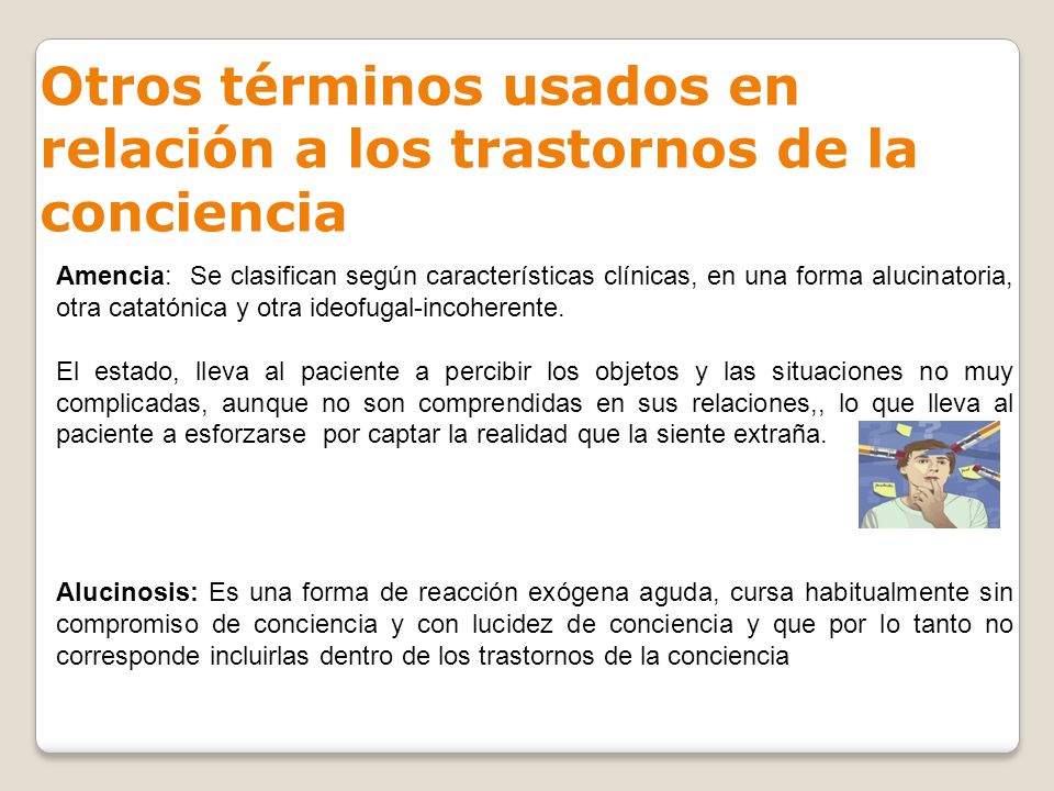 Otros términos usados en relación a los trastornos de la conciencia