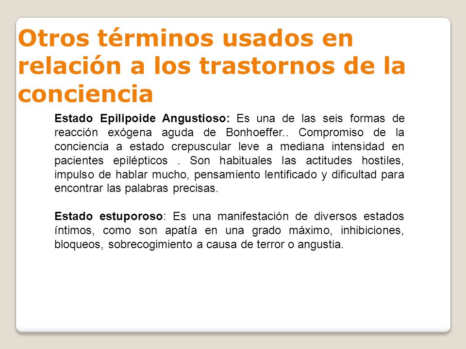 Otros términos usados en relación a los trastornos de la conciencia