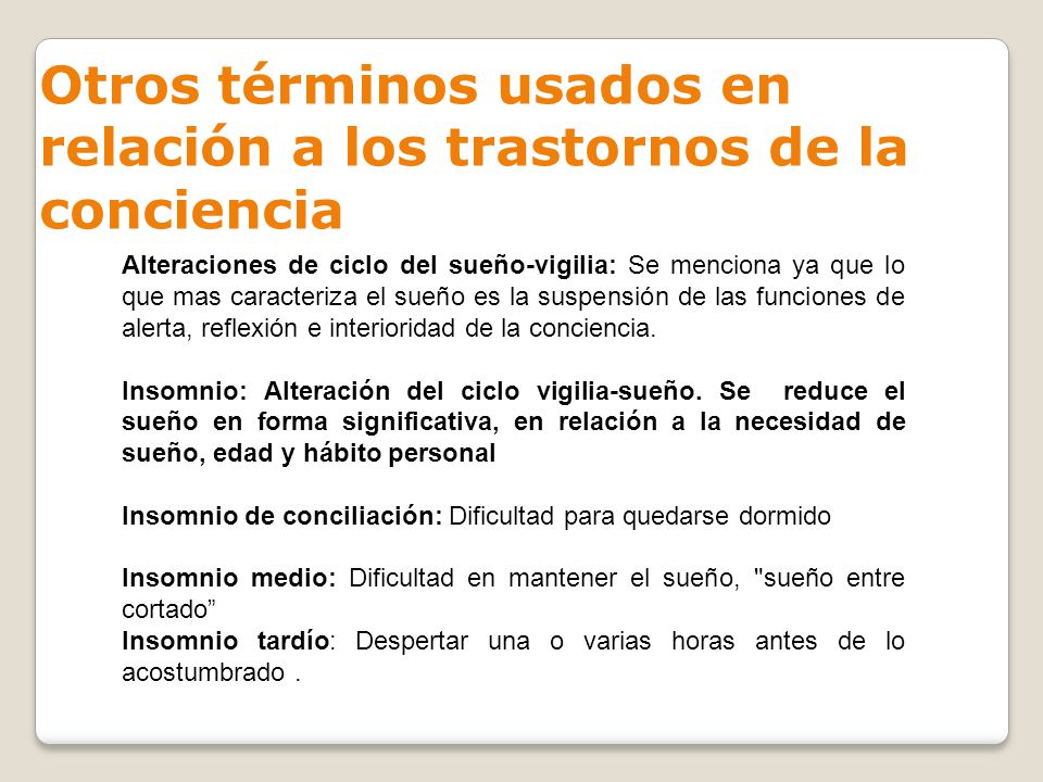 Otros términos usados en relación a los trastornos de la conciencia