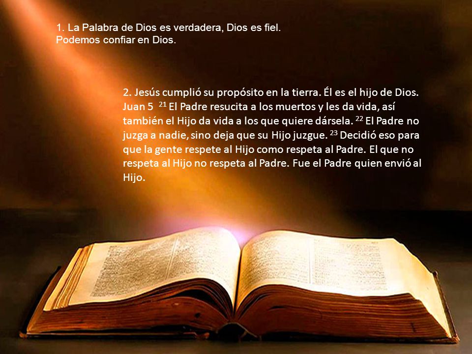1. La Palabra de Dios es verdadera, Dios es fiel