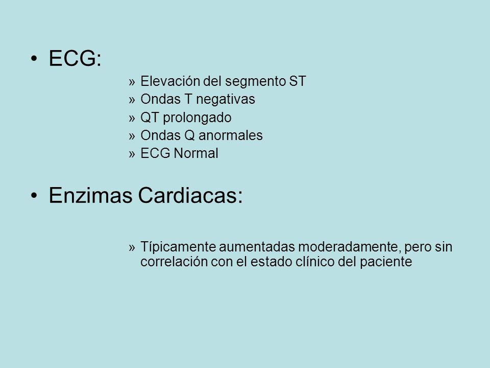 ECG: Enzimas Cardiacas: Elevación del segmento ST Ondas T negativas