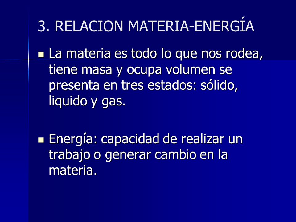 3. RELACION MATERIA-ENERGÍA