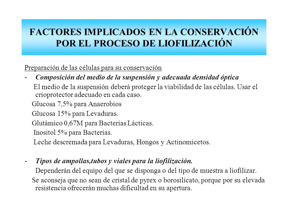 FACTORES IMPLICADOS EN LA CONSERVACIÓN POR EL PROCESO DE LIOFILIZACIÓN