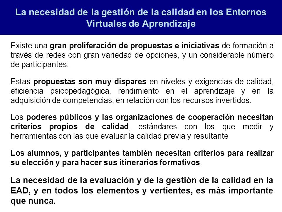 La necesidad de la gestión de la calidad en los Entornos Virtuales de Aprendizaje
