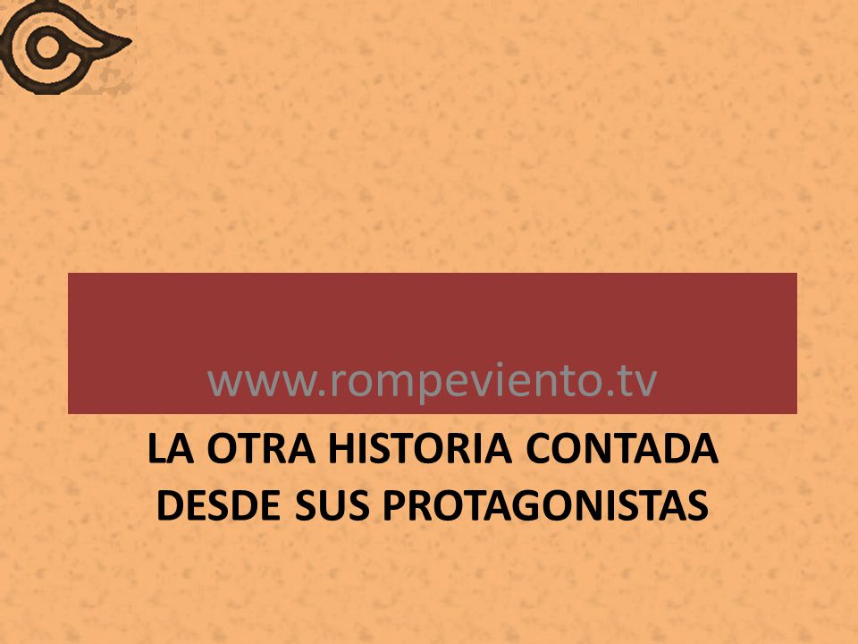 La otra historia contada desde sus protagonistas