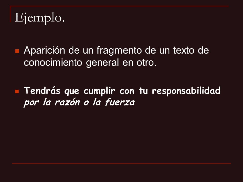 Ejemplo. Aparición de un fragmento de un texto de conocimiento general en otro.