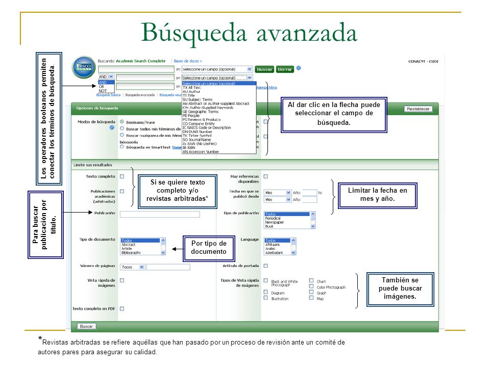 Búsqueda avanzada Al dar clic en la flecha puede seleccionar el campo de búsqueda.