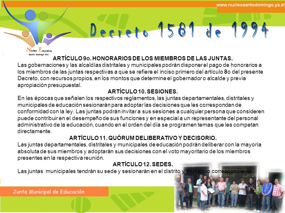 Decreto 1581 de 1994 ARTÍCULO 9o. HONORARIOS DE LOS MIEMBROS DE LAS JUNTAS.