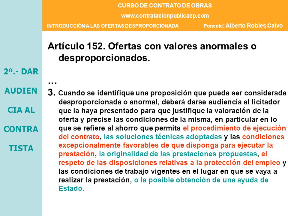2º.- DAR AUDIENCIA AL CONTRATISTA CURSO DE CONTRATO DE OBRAS