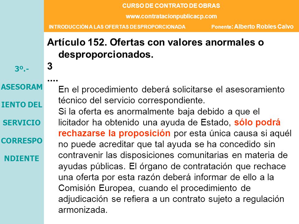 Artículo 152. Ofertas con valores anormales o desproporcionados. 3