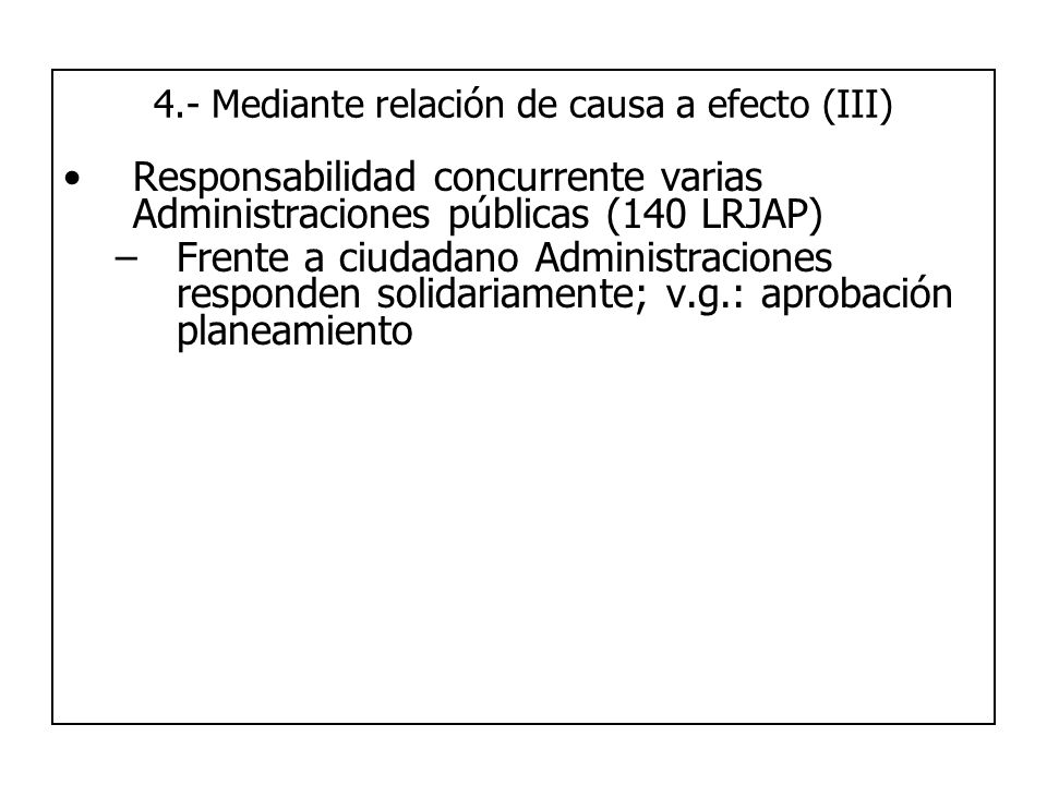 4.- Mediante relación de causa a efecto (III)