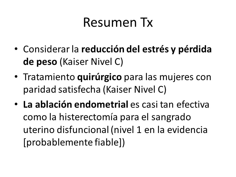 Resumen Tx Considerar la reducción del estrés y pérdida de peso (Kaiser Nivel C)