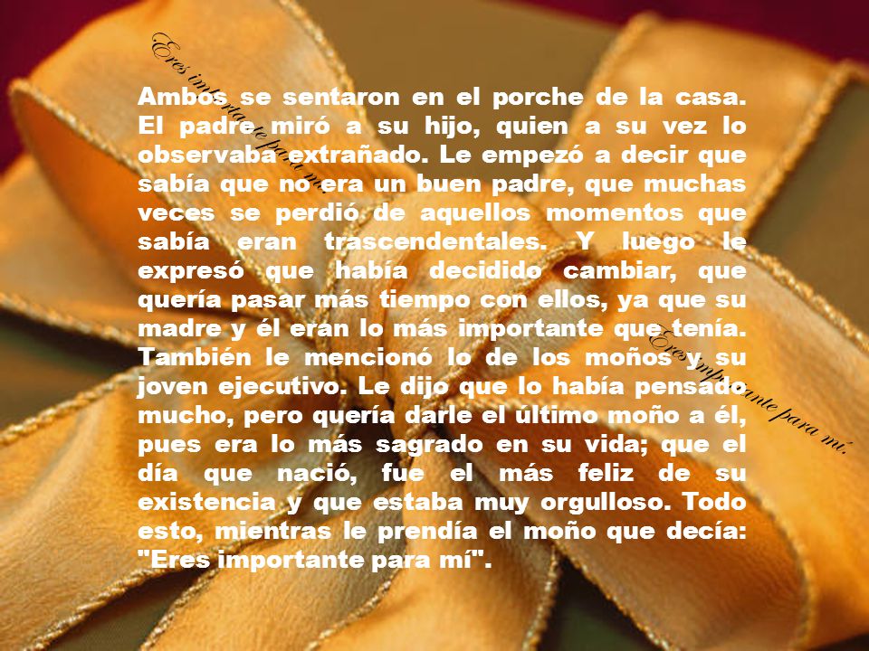 Eres importante para mí.