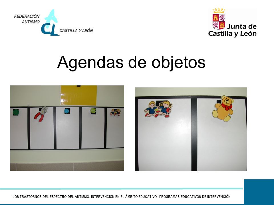 Agendas de objetos LOS TRASTORNOS DEL ESPECTRO DEL AUTISMO: INTERVENCIÓN EN EL ÁMBITO EDUCATIVO .