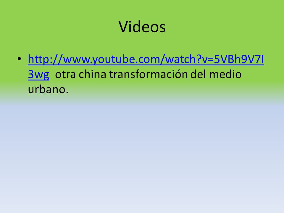 Videos   v=5VBh9V7I3wg otra china transformación del medio urbano.