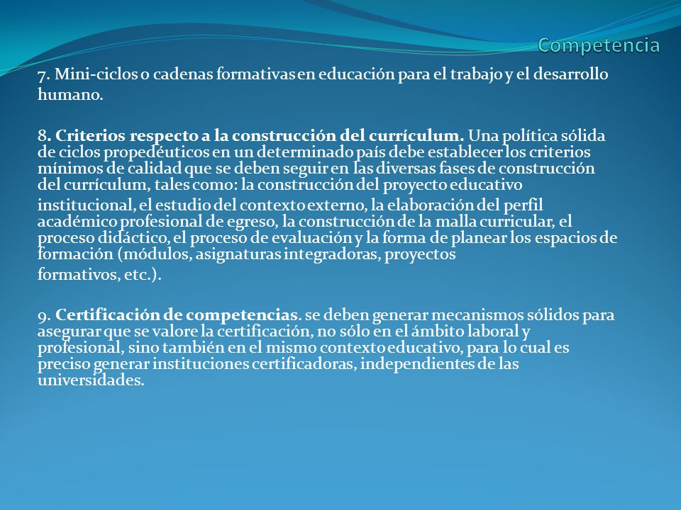 Competencia 7. Mini-ciclos o cadenas formativas en educación para el trabajo y el desarrollo. humano.