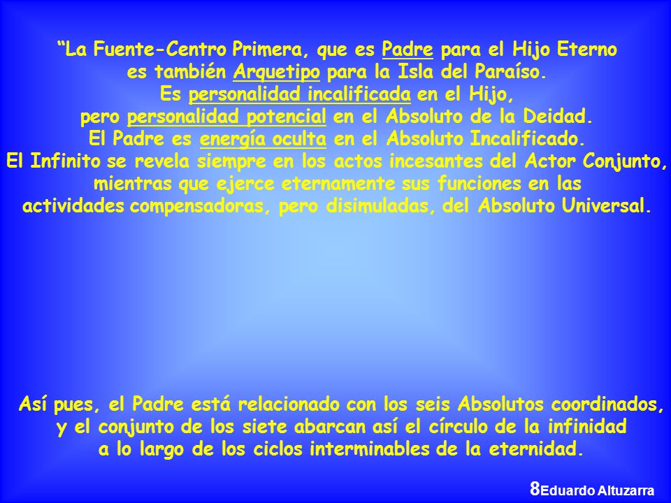 La Fuente-Centro Primera, que es Padre para el Hijo Eterno