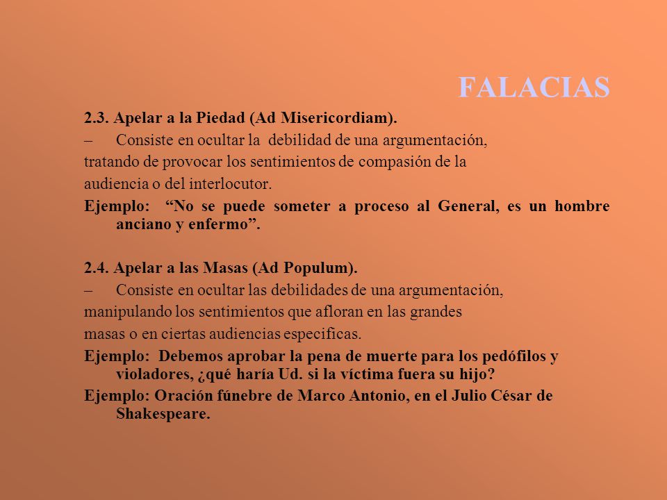 FALACIAS 2.3. Apelar a la Piedad (Ad Misericordiam).