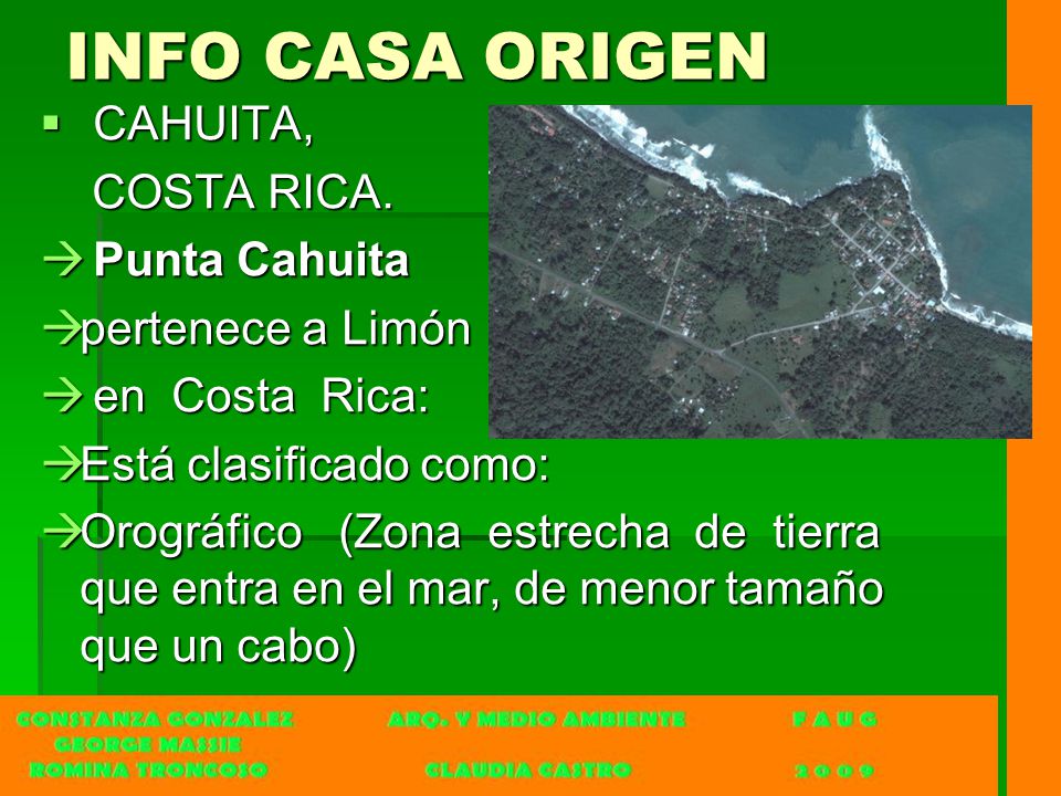 INFO CASA ORIGEN CAHUITA, COSTA RICA. Punta Cahuita pertenece a Limón