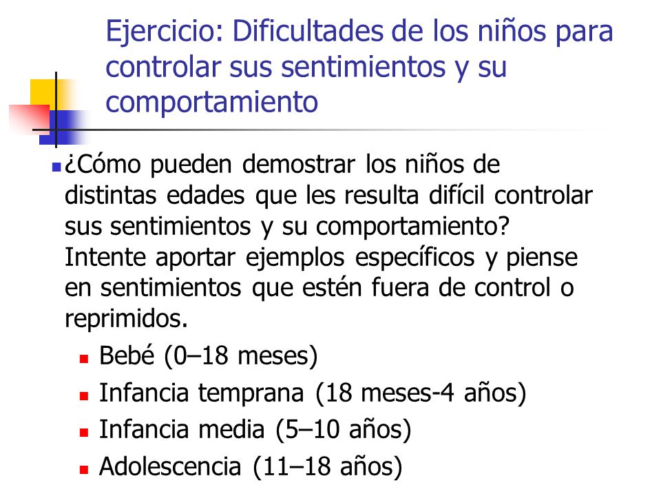 Ejercicio: Dificultades de los niños para controlar sus sentimientos y su comportamiento