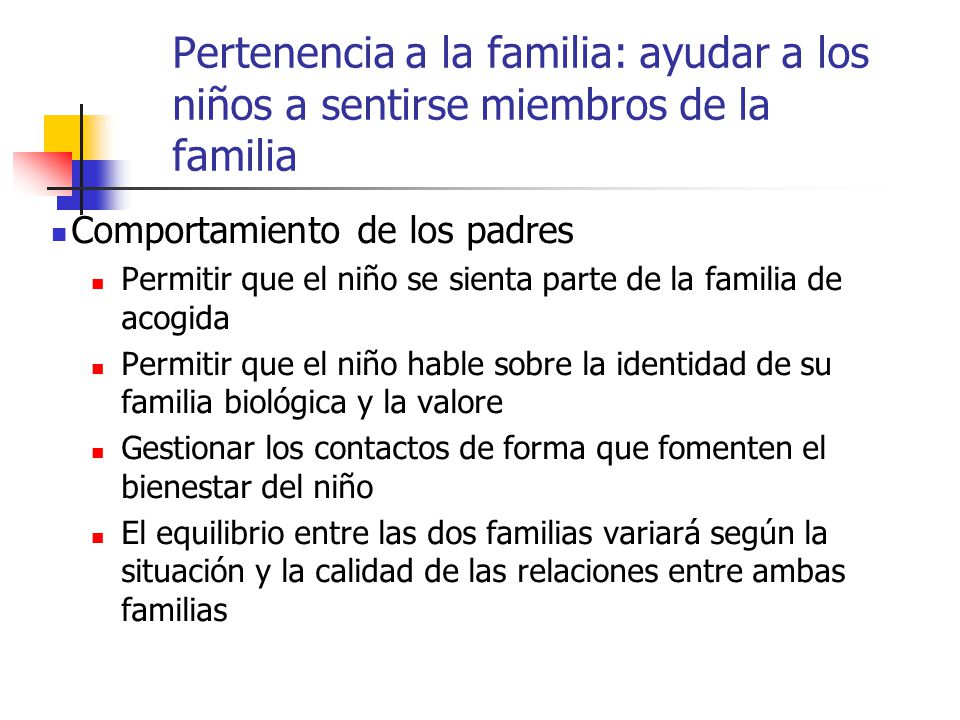 Pertenencia a la familia: ayudar a los niños a sentirse miembros de la familia