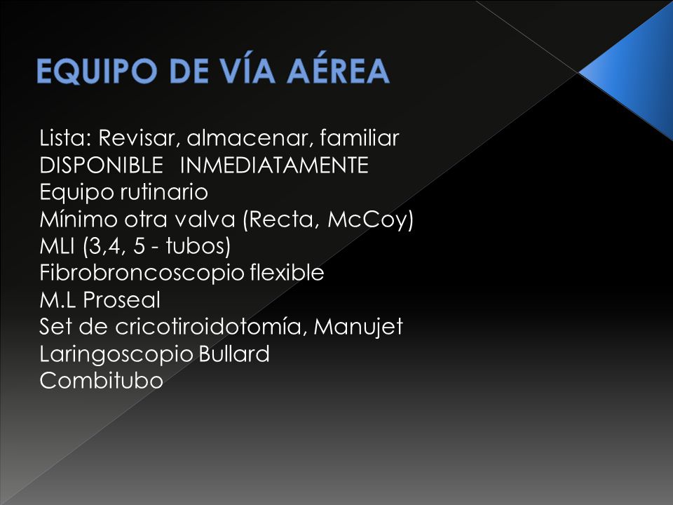 EQUIPO DE VÍA AÉREA Lista: Revisar, almacenar, familiar