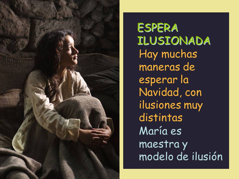 ESPERA ILUSIONADA Hay muchas maneras de esperar la Navidad, con ilusiones muy distintas. … esperando que llegara el gran momento de dar a luz…