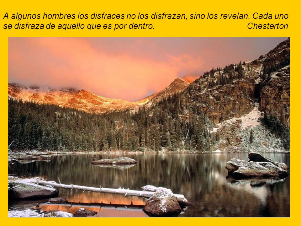A algunos hombres los disfraces no los disfrazan, sino los revelan