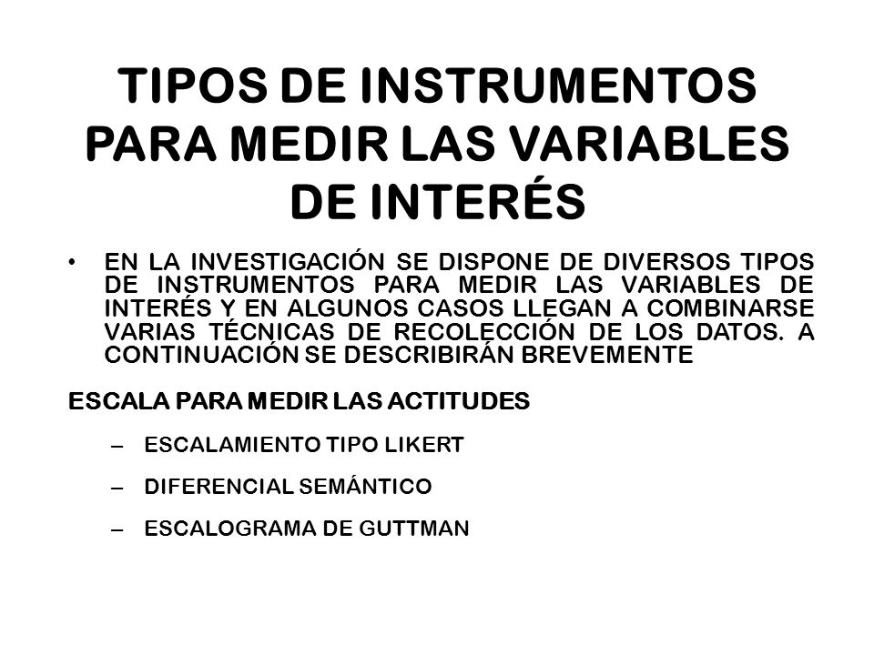 TIPOS DE INSTRUMENTOS PARA MEDIR LAS VARIABLES DE INTERÉS