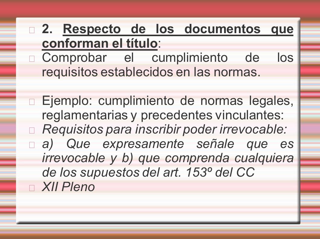 2. Respecto de los documentos que conforman el título: