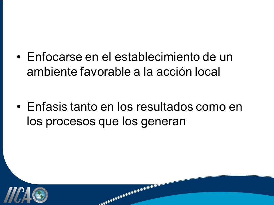 Enfocarse en el establecimiento de un ambiente favorable a la acción local