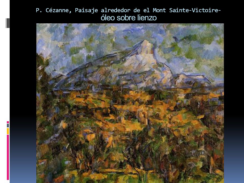 P. Cézanne, Paisaje alrededor de el Mont Sainte-Victoire- óleo sobre lienzo