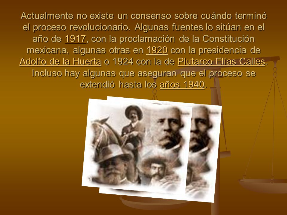 Actualmente no existe un consenso sobre cuándo terminó el proceso revolucionario.