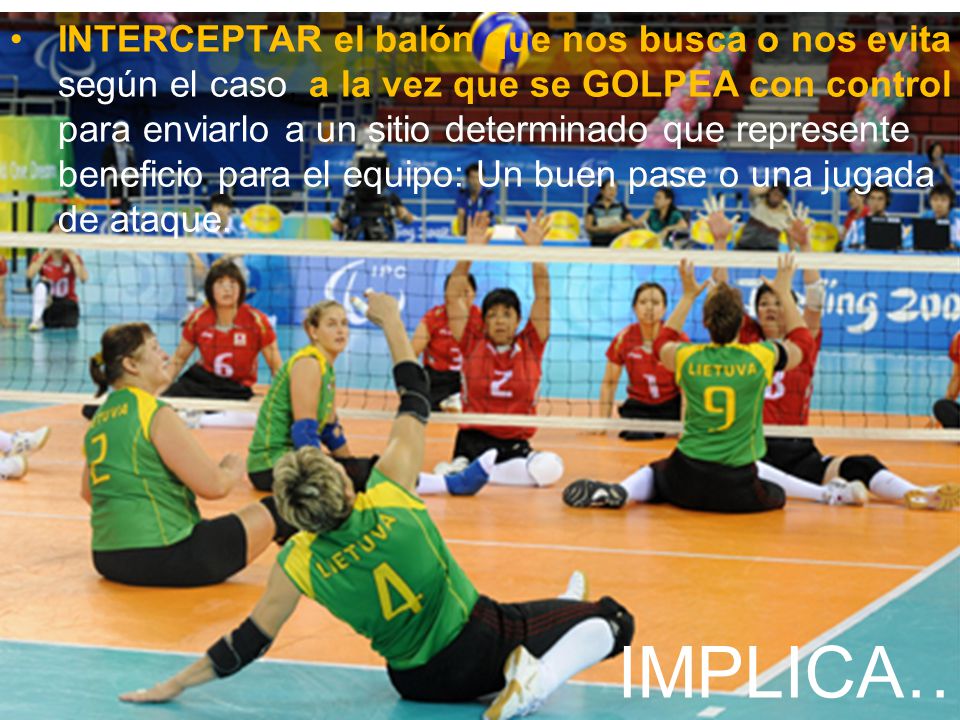 INTERCEPTAR el balón que nos busca o nos evita según el caso, a la vez que se GOLPEA con control para enviarlo a un sitio determinado que represente beneficio para el equipo: Un buen pase o una jugada de ataque.