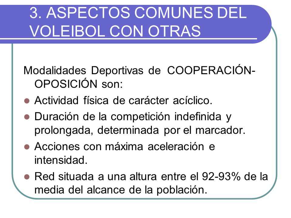 3. ASPECTOS COMUNES DEL VOLEIBOL CON OTRAS