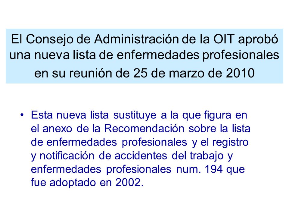 El Consejo de Administración de la OIT aprobó una nueva lista de enfermedades profesionales en su reunión de 25 de marzo de 2010