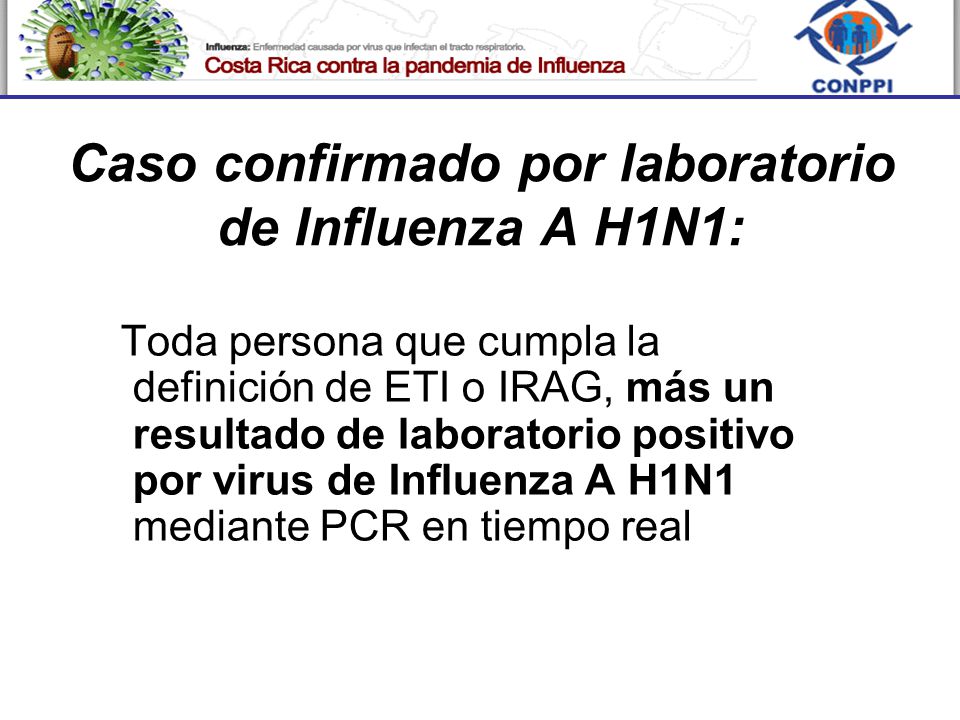 Caso confirmado por laboratorio de Influenza A H1N1: